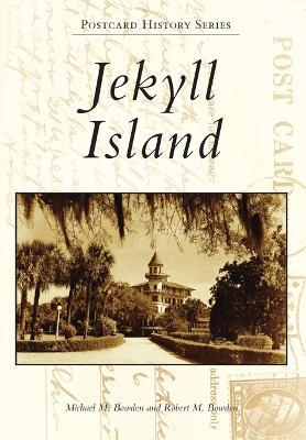 Jekyll Island - Michael M. Bowden
