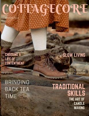 Cottagecore Magazine: Traditional Skills and Slow Living - Alisha Carver