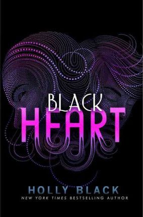 Black Heart: Volume 3 - Holly Black