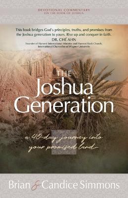 The Joshua Generation: A 40-Day Journey Into Your Promised Land - Brian Simmons