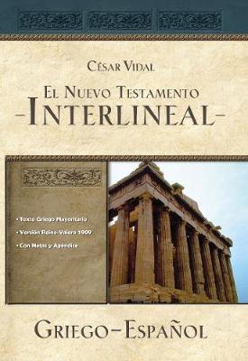 El Nuevo Testamento Interlineal Griego-Español - César Vidal