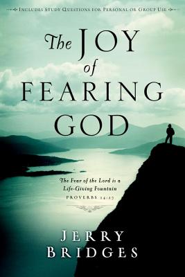 Coperta cărții 'The Joy of Fearing God - Jerry Bridges'