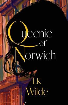 Queenie of Norwich - Lk Wilde