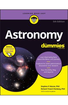 Astronomy for Dummies, (+ Chapter Quizzes Online) - Stephen P. Maran