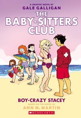 Boy-Crazy Stacey: A Graphic Novel (the Baby-Sitters Club #7) - Ann M. Martin