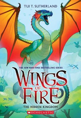 The Hidden Kingdom (Wings of Fire #3) - Tui T. Sutherland