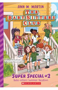Baby-Sitters' Summer Vacation (the Baby-Sitters Club: Super Special #2) - Ann M. Martin