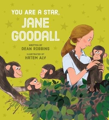 You Are a Star, Jane Goodall - Dean Robbins