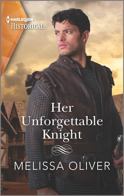 Her Unforgettable Knight - Melissa Oliver