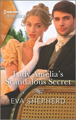 Lady Amelia's Scandalous Secret - Eva Shepherd