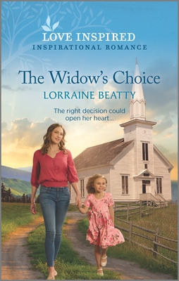 The Widow's Choice: An Uplifting Inspirational Romance - Lorraine Beatty