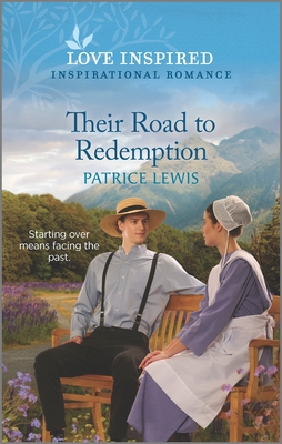 Their Road to Redemption: An Uplifting Inspirational Romance - Patrice Lewis
