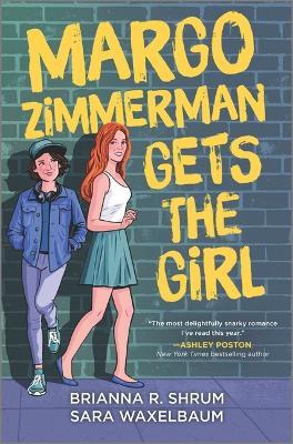 Margo Zimmerman Gets the Girl - Sara Waxelbaum