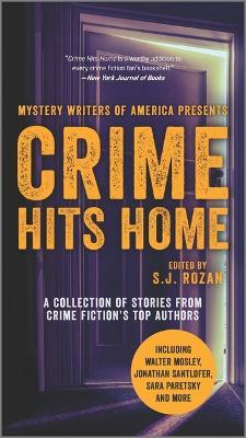 Crime Hits Home: A Collection of Stories from Crime Fiction's Top Authors - S. J. Rozan