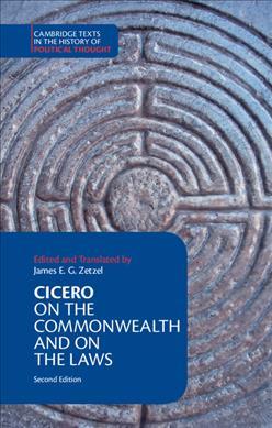Cicero: On the Commonwealth and on the Laws - James E. G. Zetzel