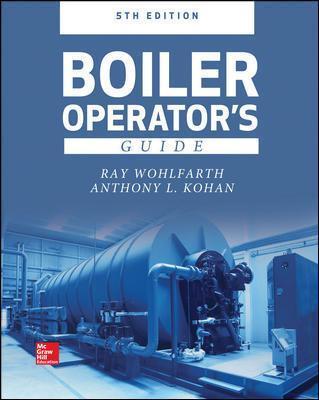 Boiler Operator's Guide, 5e - Ray Wohlfarth