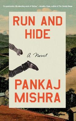 Run and Hide - Pankaj Mishra