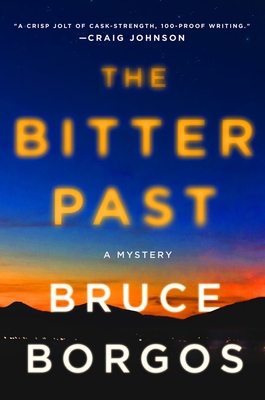 The Bitter Past: A Mystery - Bruce Borgos