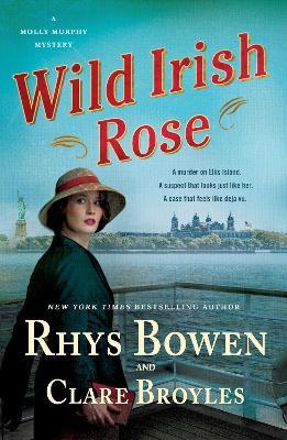 Wild Irish Rose: A Molly Murphy Mystery - Rhys Bowen