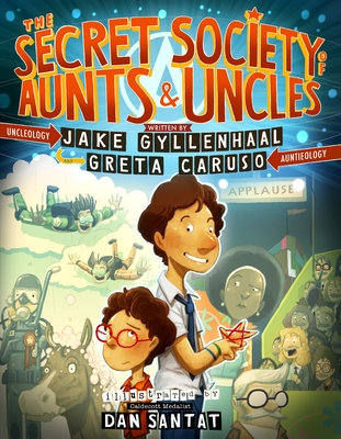 The Secret Society of Aunts & Uncles - Jake Gyllenhaal