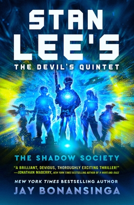 Stan Lee's the Devil's Quintet: The Shadow Society - Jay Bonansinga