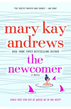 The Newcomer - Mary Kay Andrews