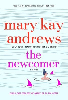 The Newcomer - Mary Kay Andrews