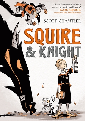 Squire & Knight - Scott Chantler