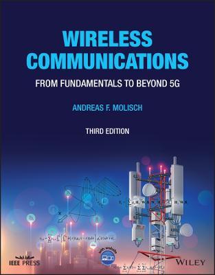 Wireless Communications: From Fundamentals to Beyond 5g - Andreas F. Molisch
