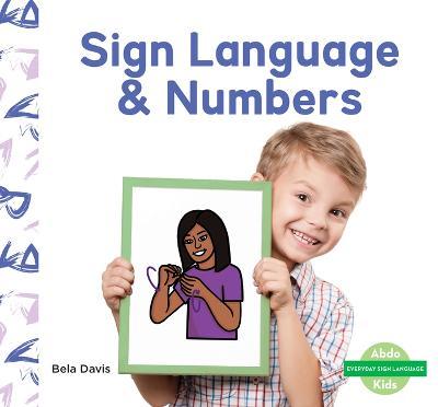 Sign Language & Numbers - Bela Davis