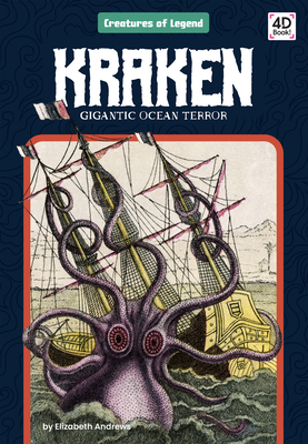 Coperta cărții 'Kraken: Gigantic Ocean Terror: Gigantic Ocean Terror - Elizabeth Andrews'