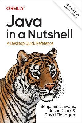 Java in a Nutshell: A Desktop Quick Reference - Benjamin Evans