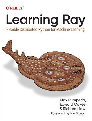 Learning Ray: Flexible Distributed Python for Machine Learning - Max Pumperla