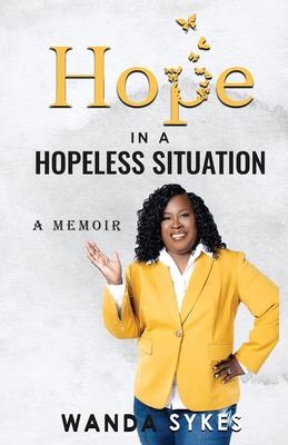 Hope in a Hopeless Situation: A Memoir - Wanda Sykes