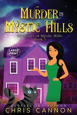 Murder in Mystic Hills - Chris Cannon