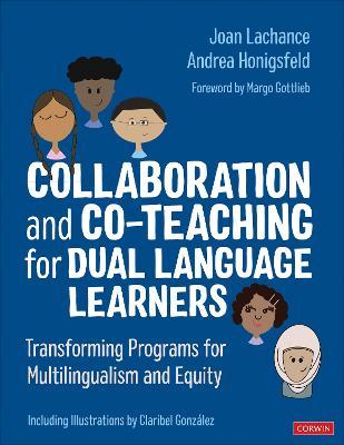 Collaboration and Co-Teaching for Dual Language Learners: Transforming Programs for Multilingualism and Equity - Joan R. Lachance