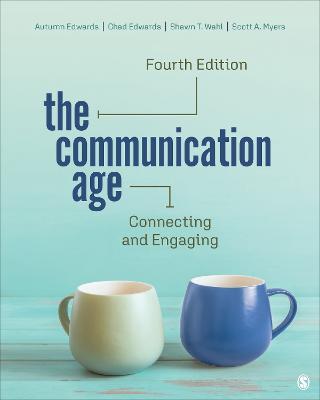 The Communication Age: Connecting and Engaging - Autumn Edwards