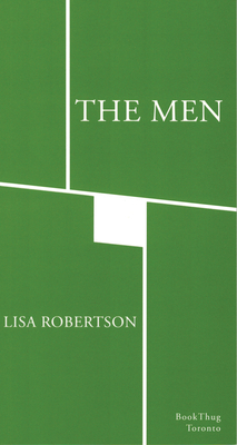 The Men: A Lyric Book - Lisa Robertson
