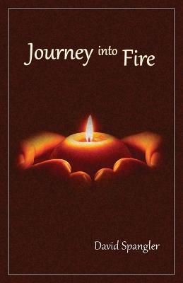 Journey Into Fire - David Spangler