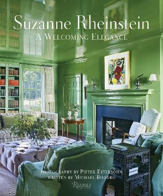 Suzanne Rheinstein: A Welcoming Elegance - Suzanne Rheinstein