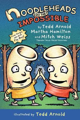 Noodleheads Do the Impossible - Tedd Arnold