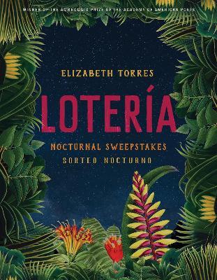Lotería: Nocturnal Sweepstakes - Elizabeth Torres