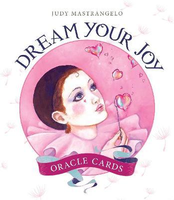 Dream Your Joy Oracle Cards - Judy Mastrangelo