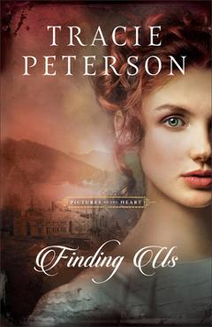 Coperta cărții 'Finding Us - Tracie Peterson'