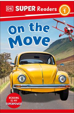 Coperta cărții 'DK Super Readers Level 1 on the Move - Dk'