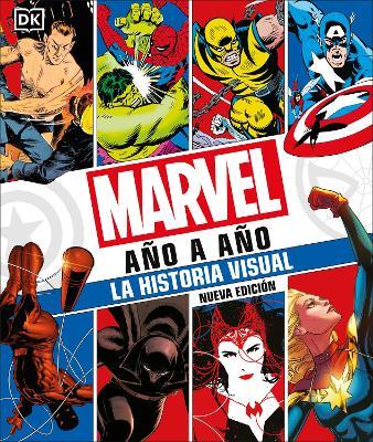 Marvel Año a Año (Marvel Year by Year): La Historia Visual - Peter Sanderson