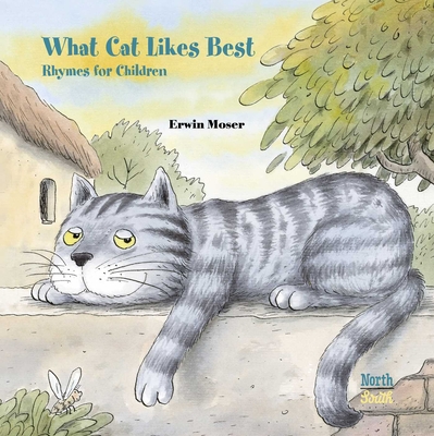 What Cat Likes Best: Rhymes for Children - Erwin Moser