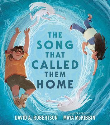 The Song That Called Them Home - David A. Robertson