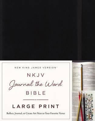 NKJV, Journal the Word Bible, Large Print, Hardcover, Black, Red Letter Edition: Reflect, Journal, or Create Art Next to Your Favorite Verses - Thomas Nelson
