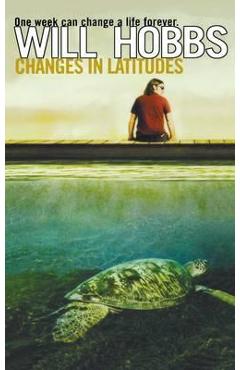 Coperta cărții 'Changes in Latitudes - Will Hobbs'